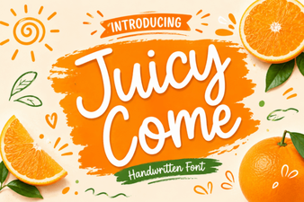 Juicy Come Font: Creative Typography Ideas